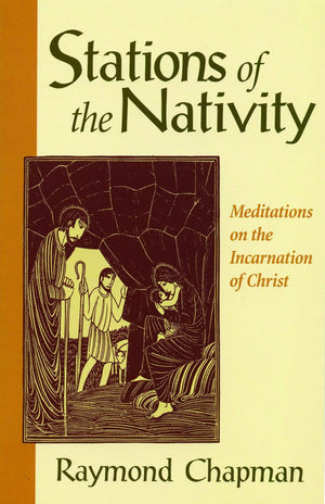 Stations Of The Nativity: Meditations On The Incarnation Of Christ,Used