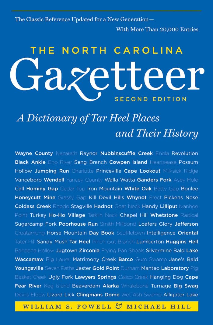 The North Carolina Gazetteer, 2Nd Ed: A Dictionary Of Tar Heel Places And Their History,Used