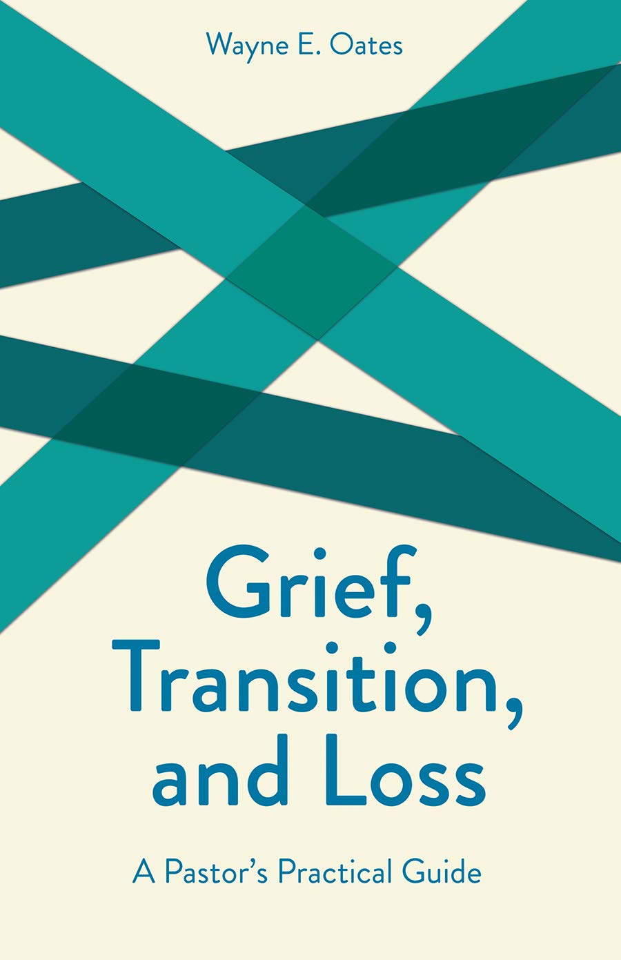Grief, Transition, and Loss: A Pastor's Practical Guide (Creative Pastoral Care and Counseling),Used