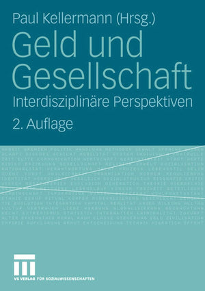 Geld Und Gesellschaft: Interdisziplinre Perspektiven (German Edition),Used