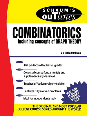 Schaum's Outline of Theory and Problems of Combinatorics including concepts of Graph Theory,New