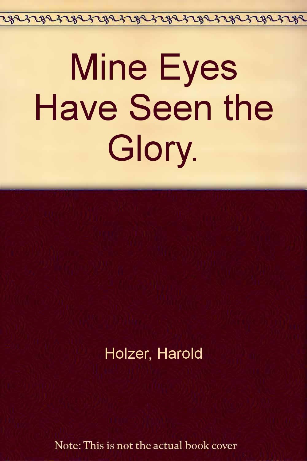 Mine Eyes Have Seen the Glory.,Used