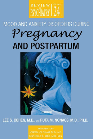 Mood and Anxiety Disorders During Pregnancy and Postpartum (Review of Psychiatry),Used