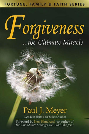 Forgiveness...the Ultimate Miracle (Fortune, Family & Faith),Used