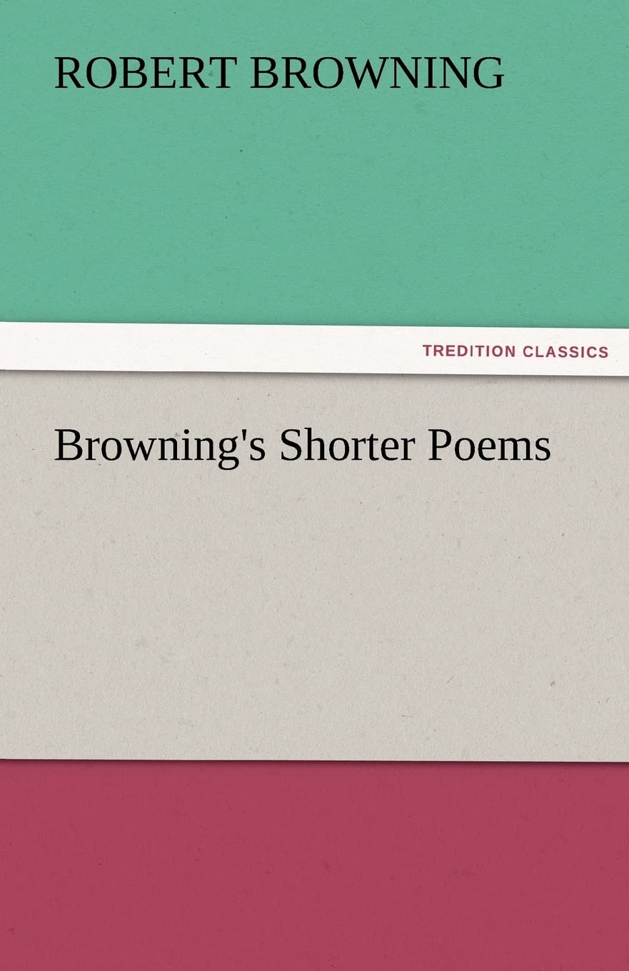 Browning's Shorter Poems,Used