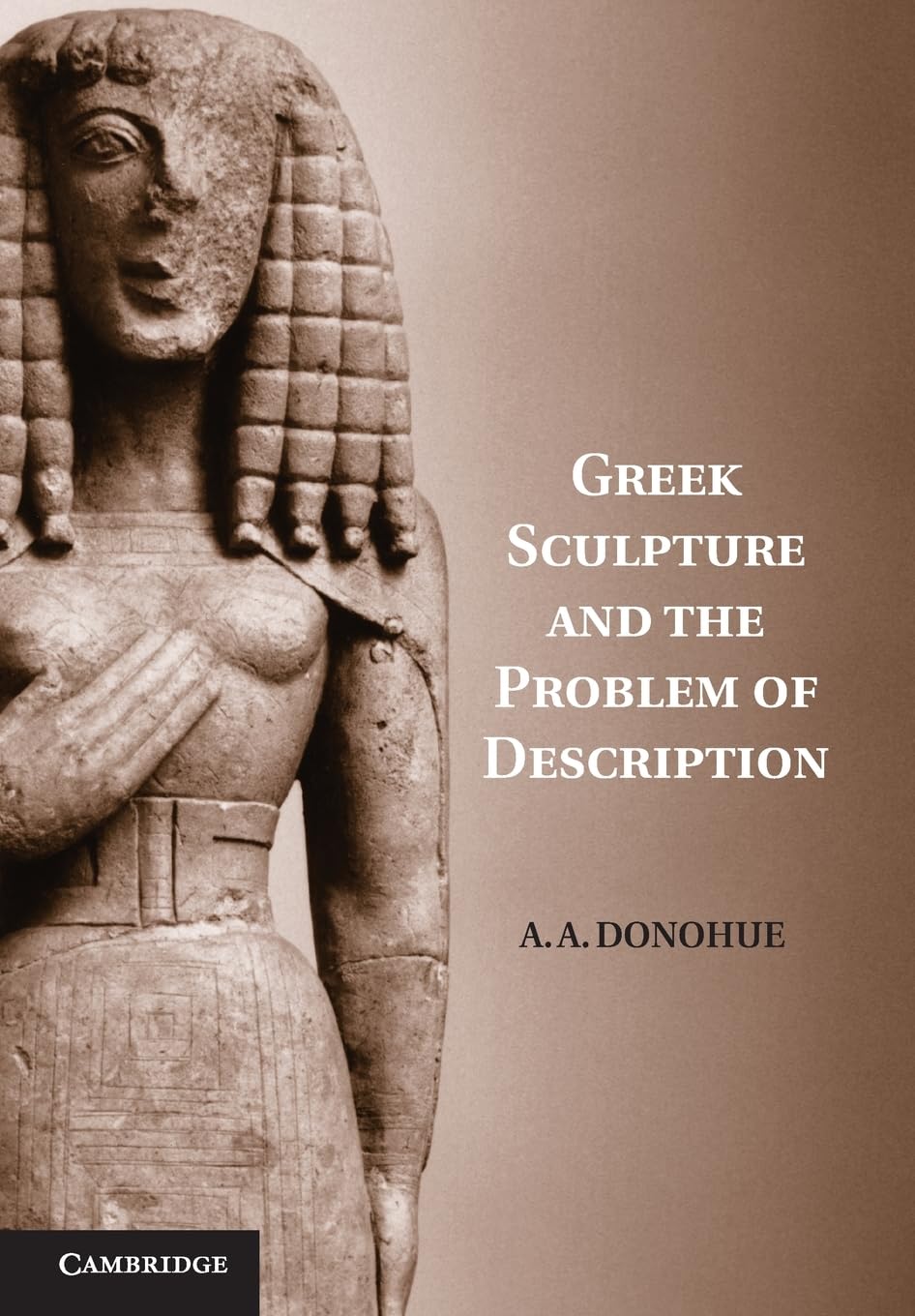 Greek Sculpture and the Problem of Description,Used