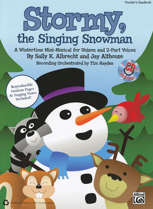 Stormy, the Singing Snowman: A Wintertime MiniMusical for Unison and 2Part Voices (Kit), Book & CD,Used