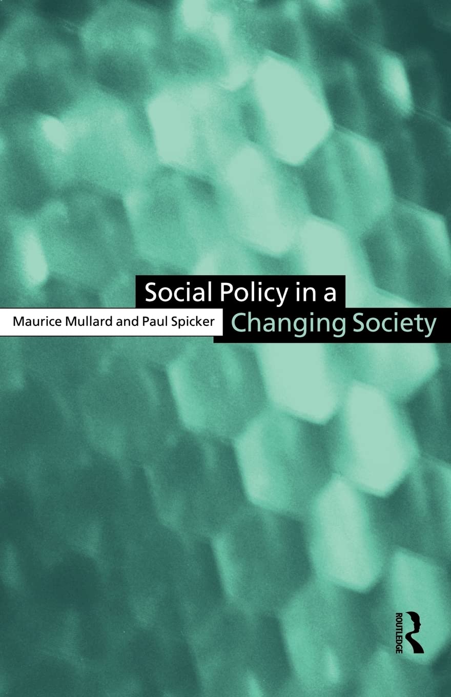 Social Policy In A Changing Society (Studies In Government And Public)