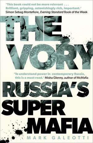 The Vory: Russia'S Super Mafia