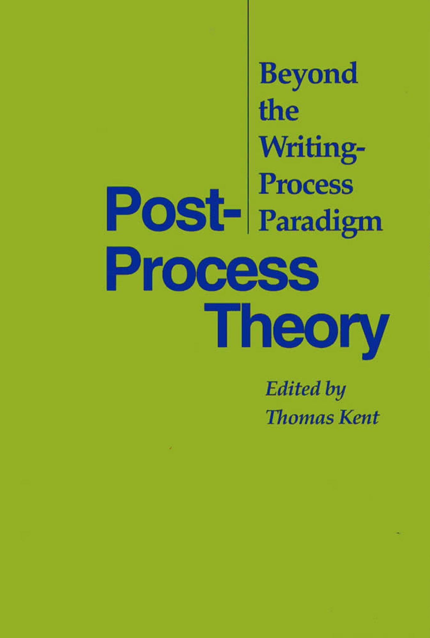 PostProcess Theory: Beyond the WritingProcess Paradigm,Used