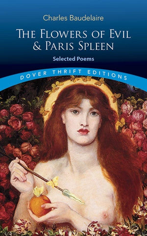 The Flowers of Evil & Paris Spleen: Selected Poems (Dover Thrift Editions: Poetry),Used