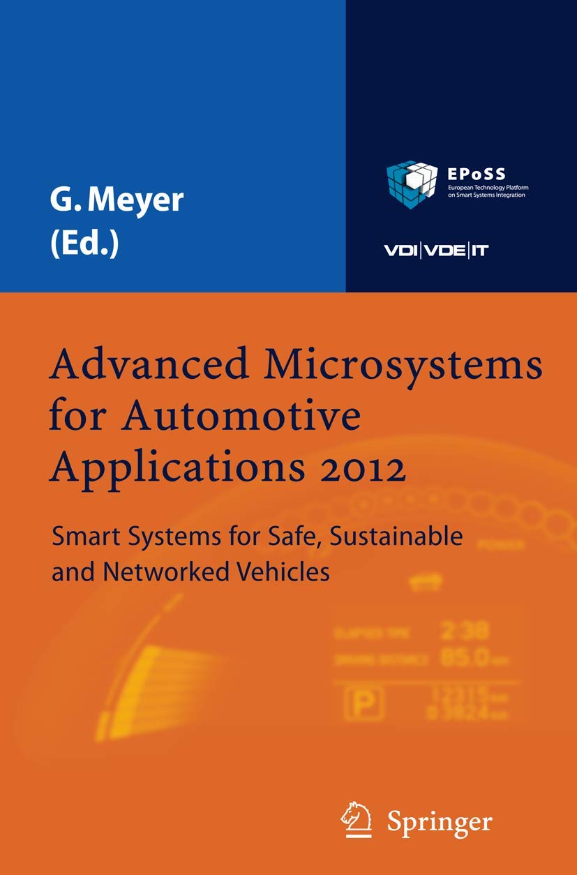 Advanced Microsystems for Automotive Applications 2012: Smart Systems for Safe, Sustainable and Networked Vehicles,Used