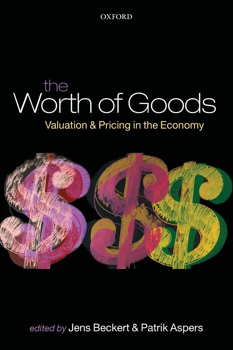 The Worth Of Goods: Valuation And Pricing In The Economy