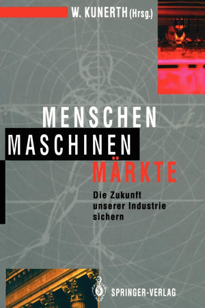 Menschen Maschinen Mrkte: Die Zukunft unserer Industrie sichern (German Edition),Used