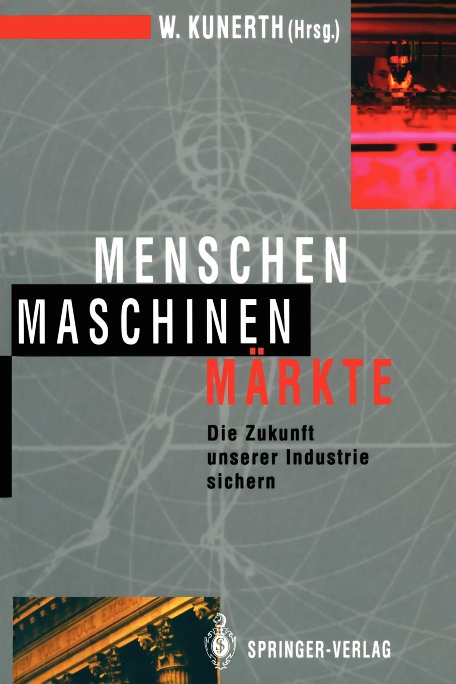 Menschen Maschinen Mrkte: Die Zukunft unserer Industrie sichern (German Edition),Used