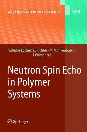 Neutron Spin Echo in Polymer Systems (Advances in Polymer Science, 174),New