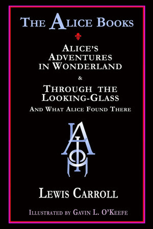 The Alice Books: 'Alice'S Adventures In Wonderland' & 'Through The Lookingglass',Used