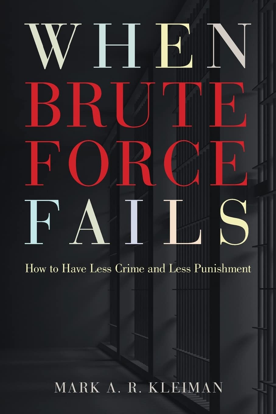 When Brute Force Fails: How to Have Less Crime and Less Punishment,Used