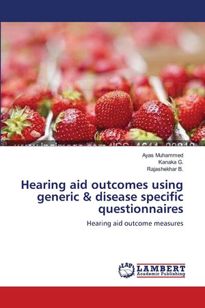 Hearing aid outcomes using generic & disease specific questionnaires: Hearing aid outcome measures,Used