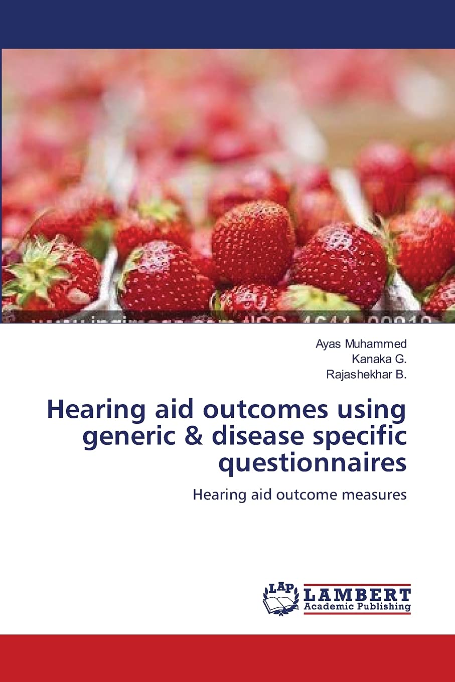 Hearing aid outcomes using generic & disease specific questionnaires: Hearing aid outcome measures,Used