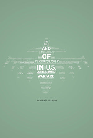 The Role and Limitations of Technology in U.S. Counterinsurgency Warfare,Used