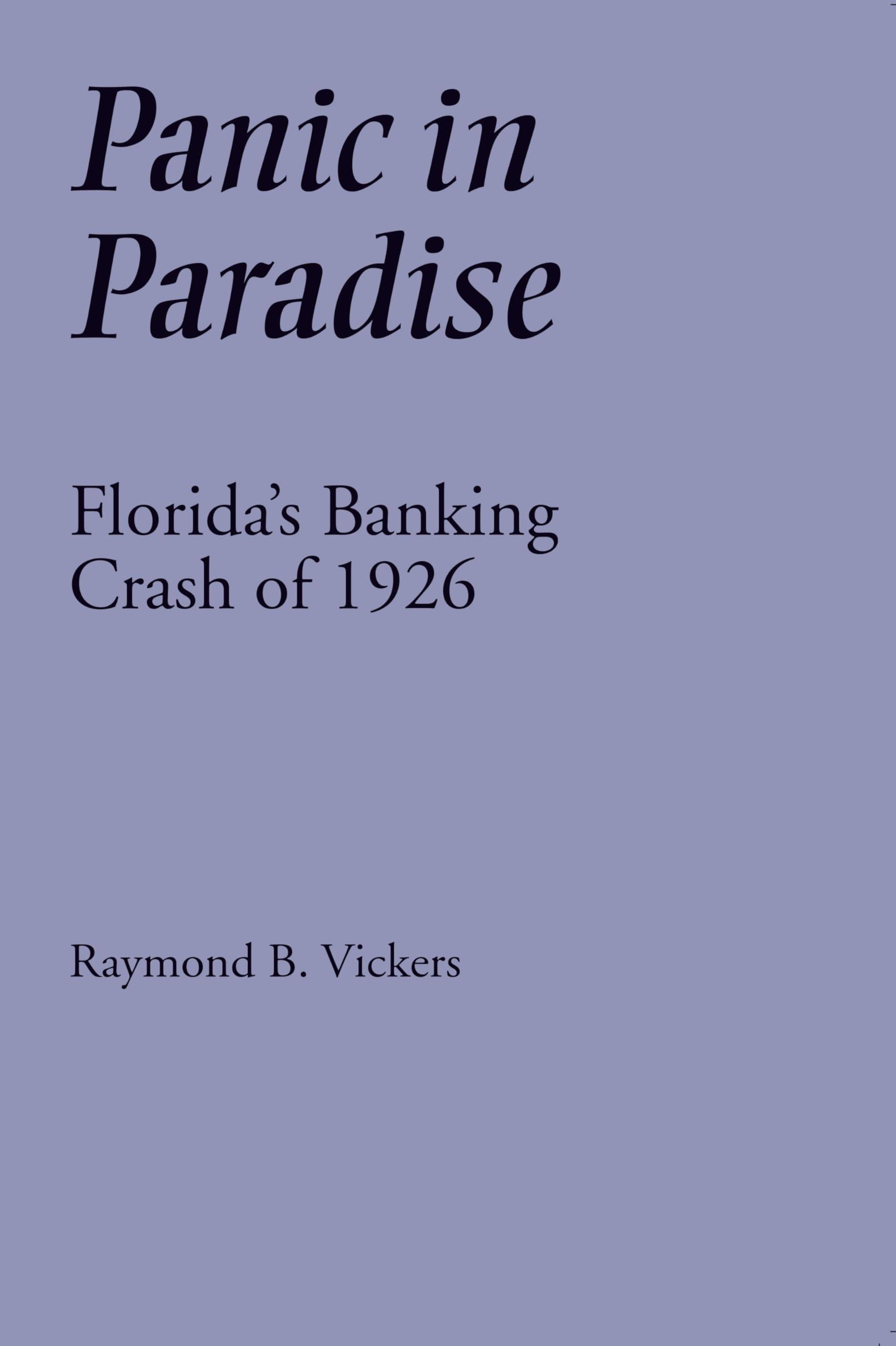 Panic In Paradise: Florida'S Banking Crash Of 1926,Used