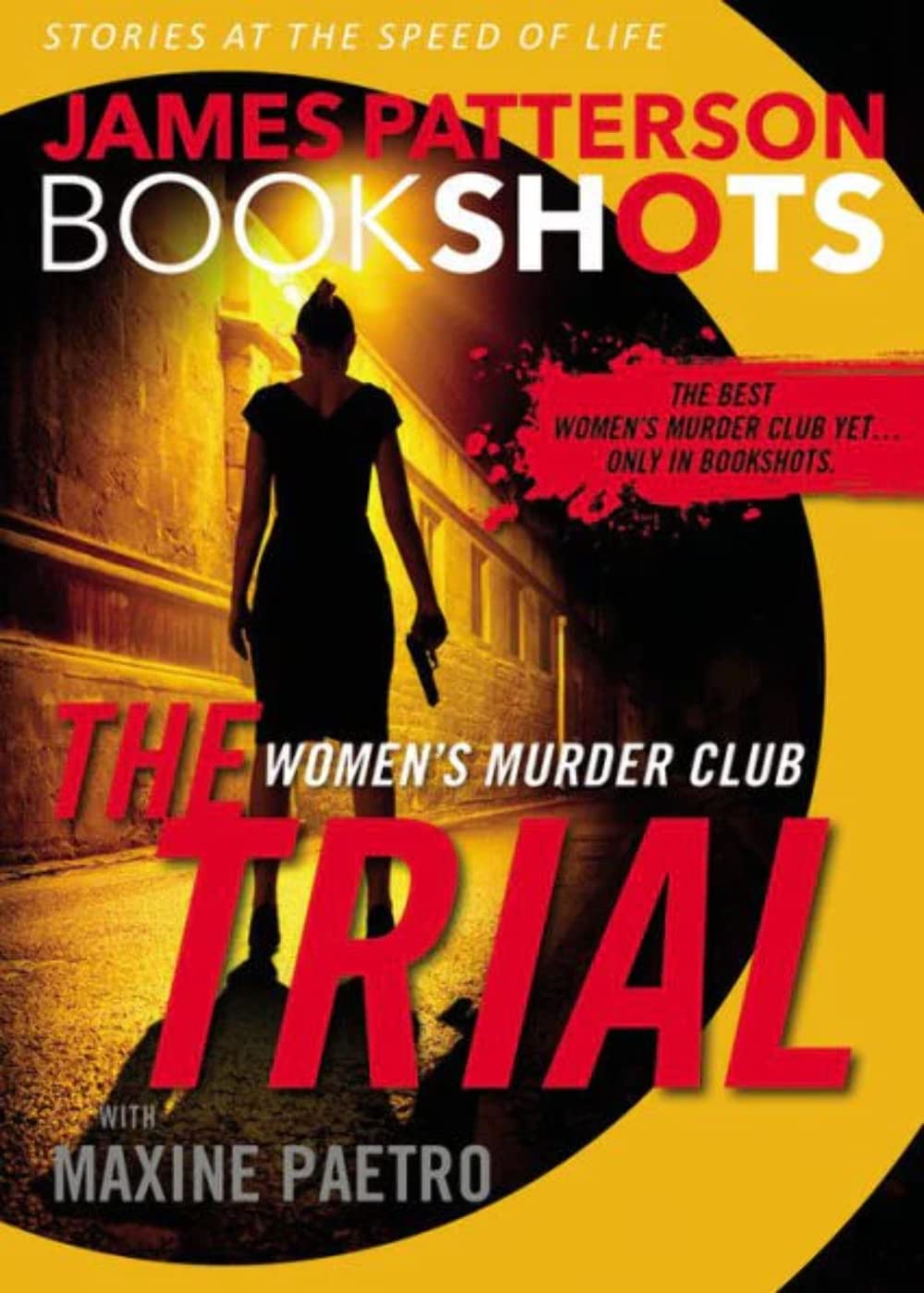 The Trial: A Bookshot: A Women'S Murder Club Story (Women'S Murder Club Bookshots, 1),Used