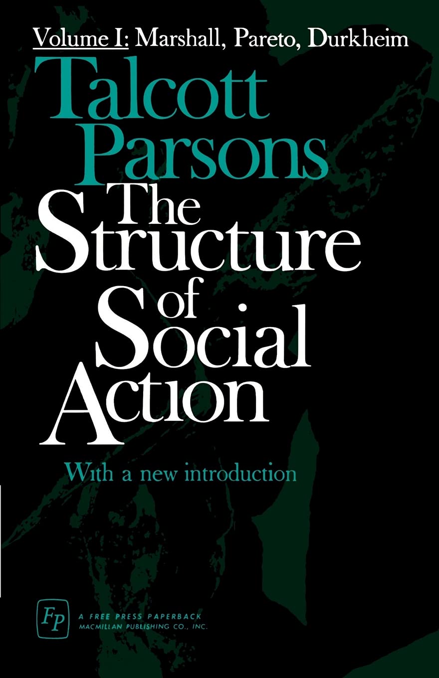 The Structure of Social Action, Vol. 1: Marshall, Pareto, Durkheim,Used