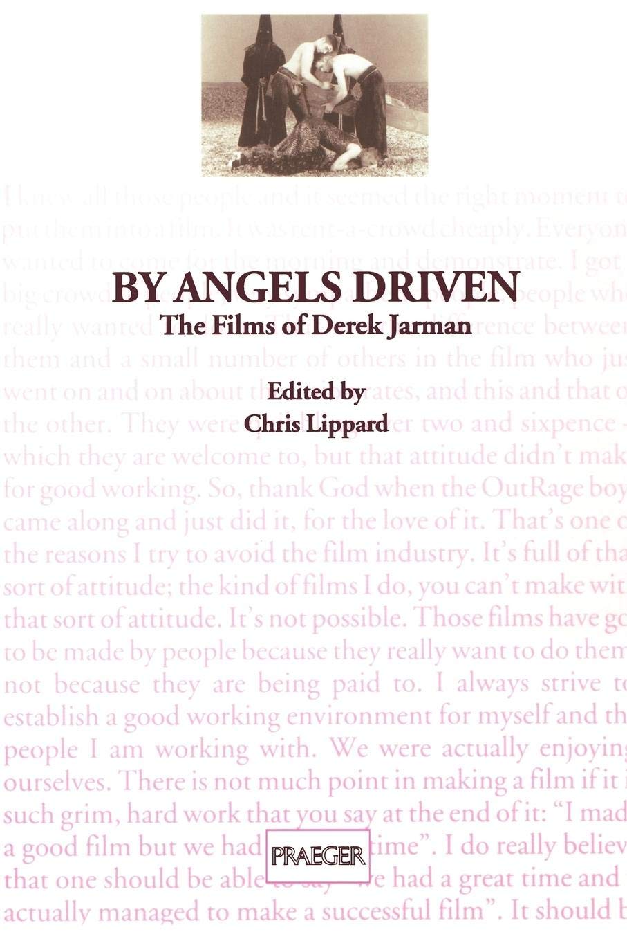 By Angels Driven: The Films of Derek Jarman (Contributions to the Study of Popular Culture, 58),New