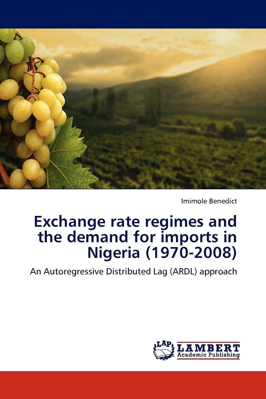 Exchange rate regimes and the demand for imports in Nigeria (19702008): An Autoregressive Distributed Lag (ARDL) approach,Used