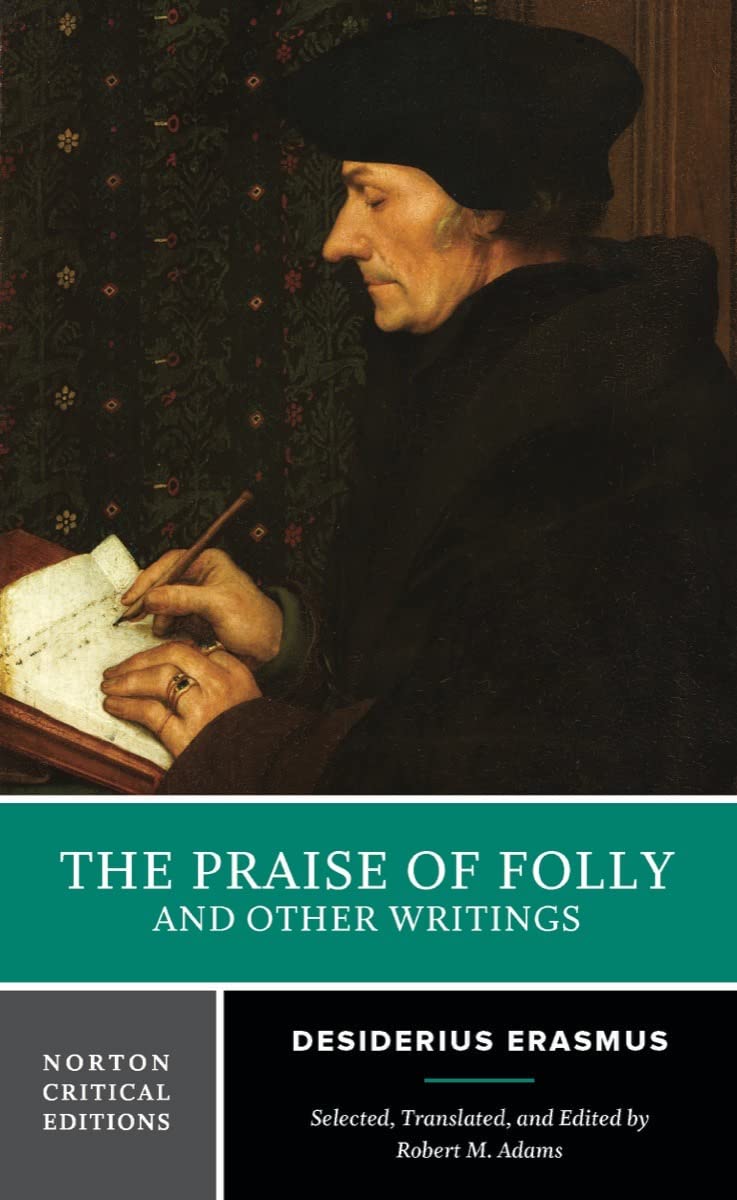 The Praise of Folly and Other Writings: A Norton Critical Edition (Norton Critical Editions),Used