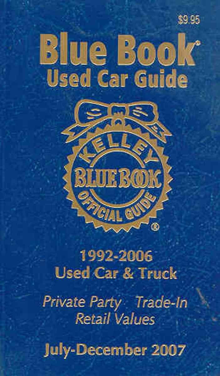 Kelley Blue Book Used Car Guide, JulyDecember, 2007: Consumer Edition (Kelley Blue Book Used Car Guide Consumer Edition),Used