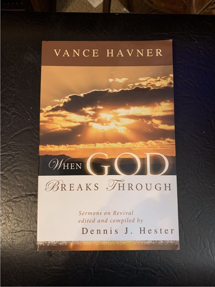 When God Breaks Through: Sermons On Revival By Vance Havner,New