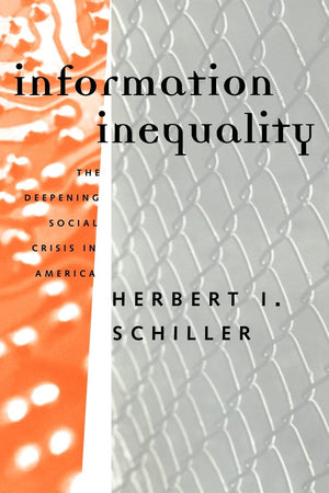 Information Inequality: The Deepening Social Crisis in America,New