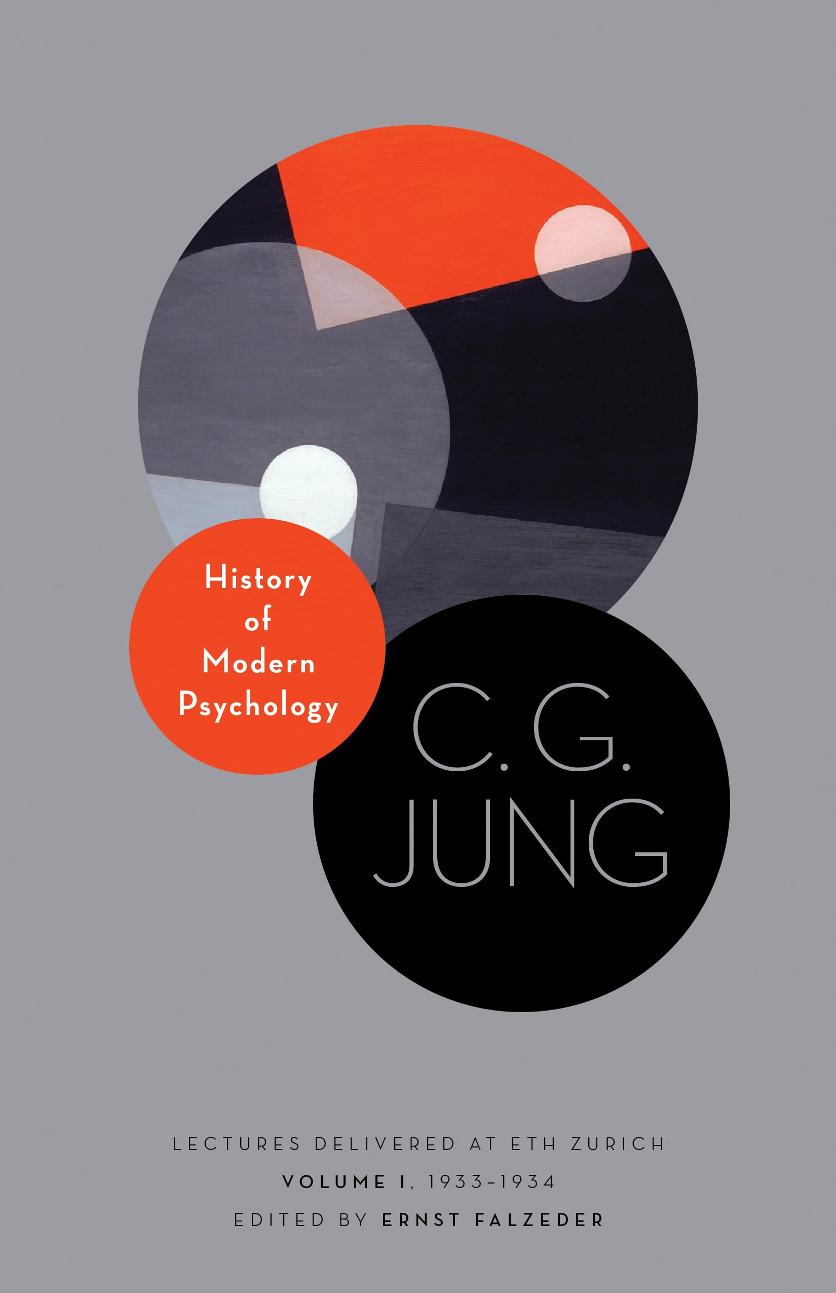 History Of Modern Psychology: Lectures Delivered At Eth Zurich, Volume 1, 19331934 (Philemon Foundation Series)