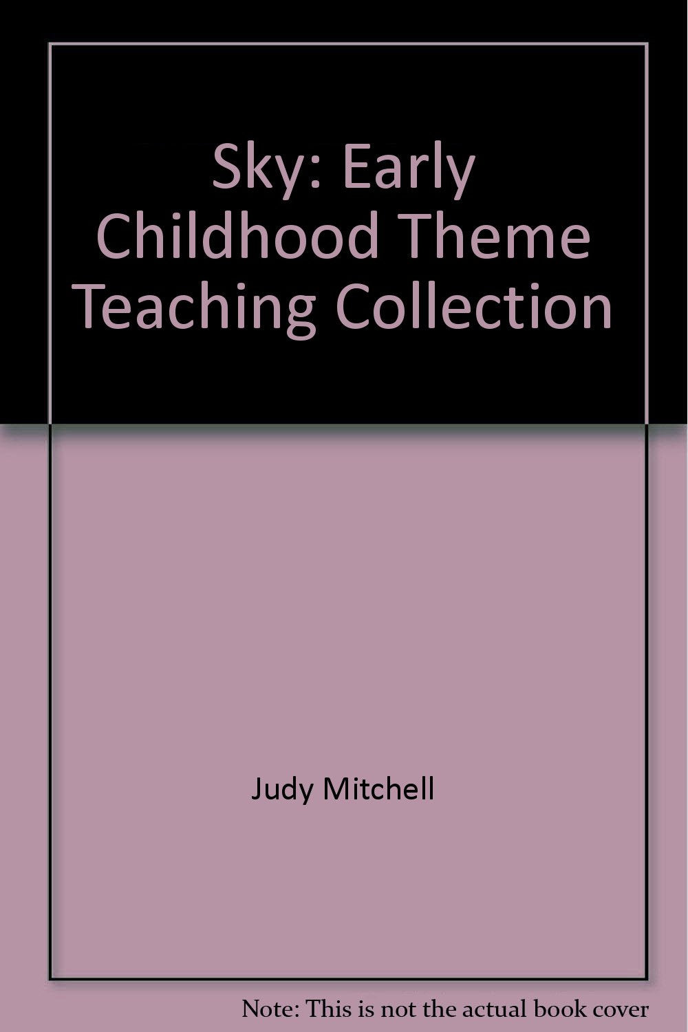 Sky: Early Childhood Theme Teaching Collection,Used