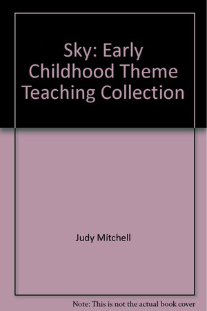 Sky: Early Childhood Theme Teaching Collection,Used