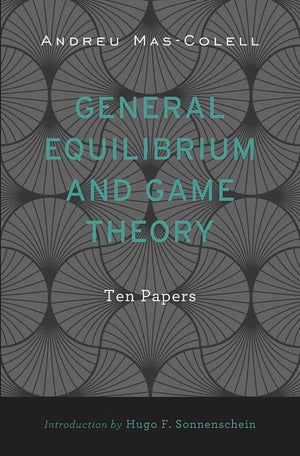 General Equilibrium And Game Theory: Ten Papers,Used