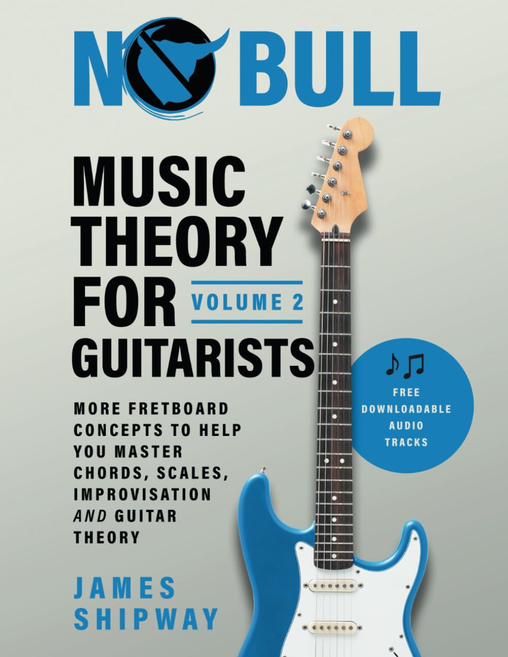 Music Theory for Guitarists, Volume 2: More Fretboard Concepts to Help You Master Chords, Scales, Improvisation and Guitar Theor,New
