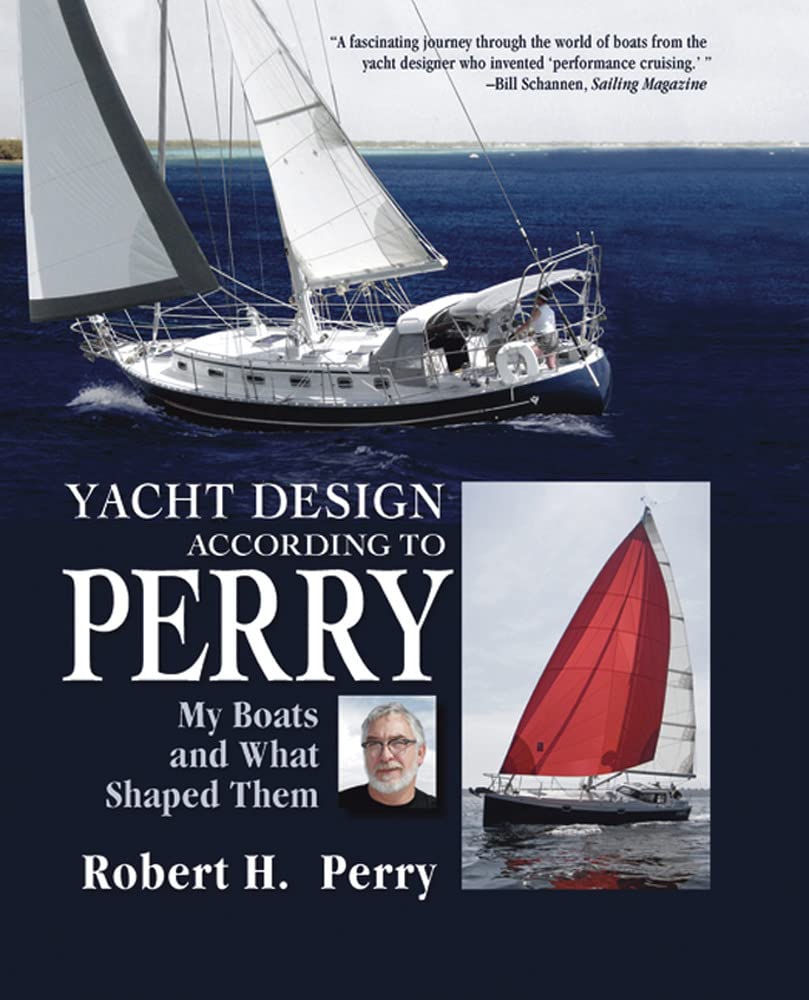 Yacht Design According to Perry: My Boats and What Shaped Them,Used