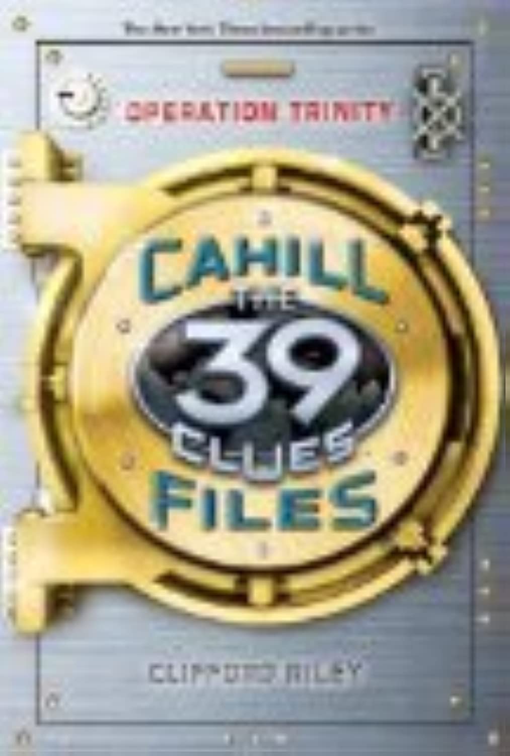 Operation Trinity (39 Clues: The Cahill Files, Book 1),Used