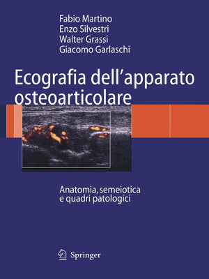 Ecografia Dell'Apparato Osteoarticolare: Anatomia, Semeiotica E Quadri Patologici (Italian Edition),Used