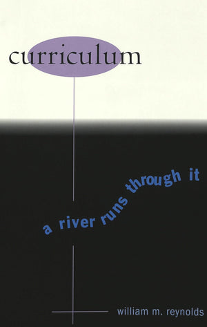 Curriculum: A River Runs Through It (Counterpoints),Used