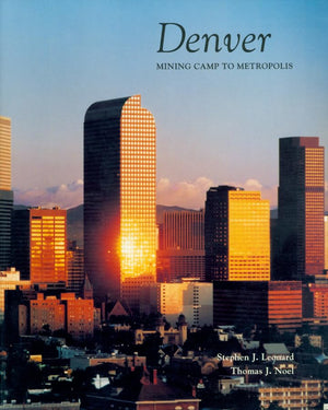 Denver: Mining Camp to Metropolis,Used
