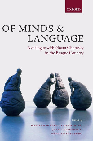 Of Minds And Language: A Dialogue With Noam Chomsky In The Basque Country,New