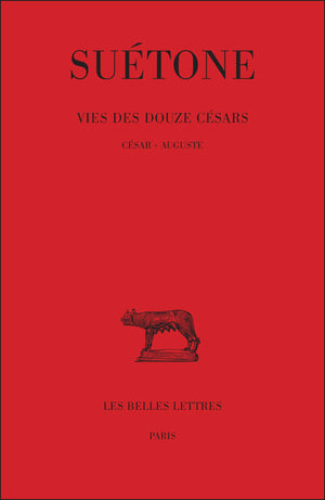 Vie Des Douze Csars: Tome I : Csar.  Auguste. (Collection Des Universites De France: Latine) (French Edition),Used