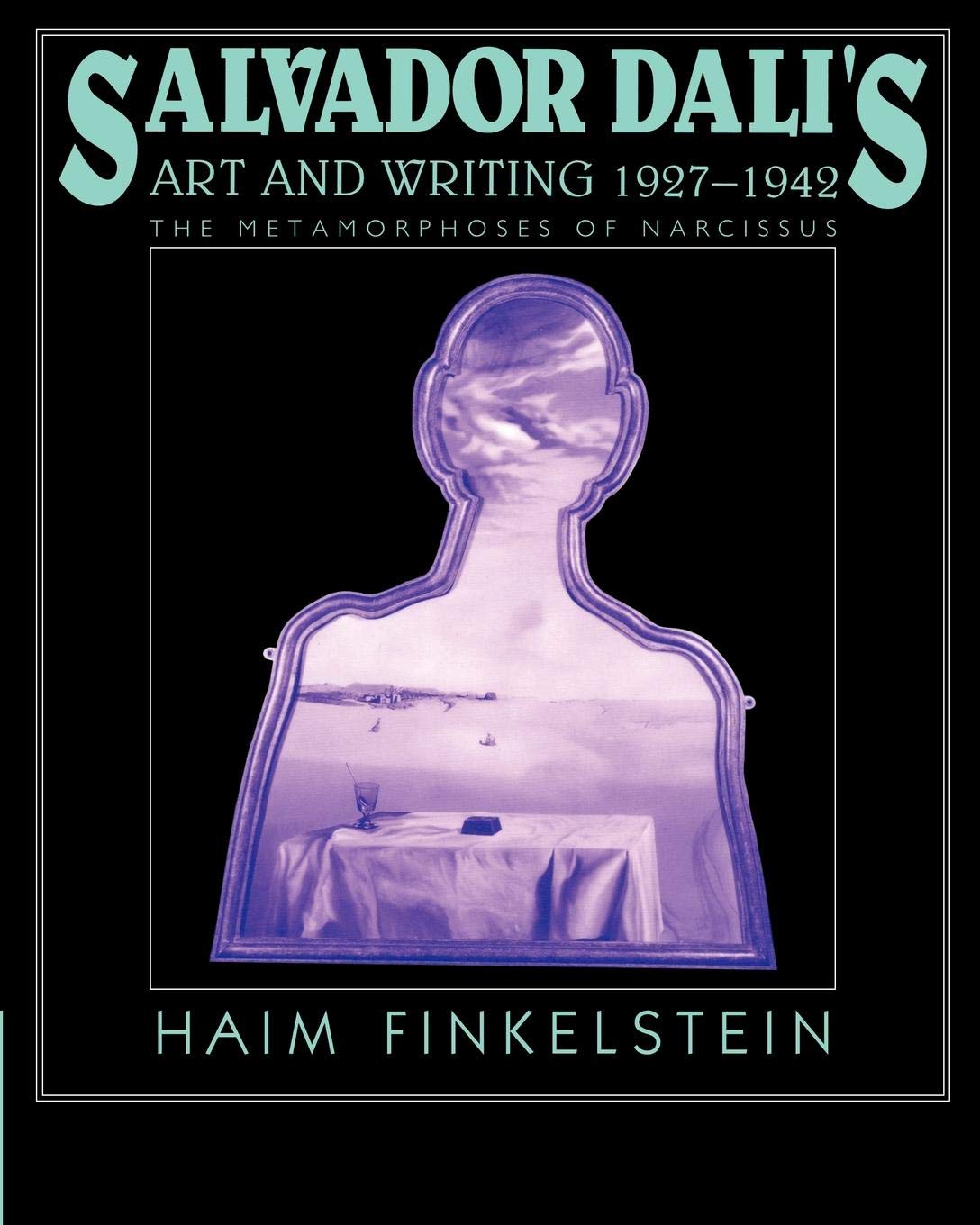 Salvador Dali's Art and Writing, 19271942: The Metamorphosis of Narcissus (Res Monographs in Anthropology and Aesthetics),Used