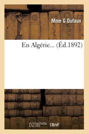 En Algrie (D.1892) (Histoire) (French Edition),New