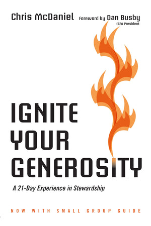 Ignite Your Generosity: A 21Day Experience in Stewardship,Used