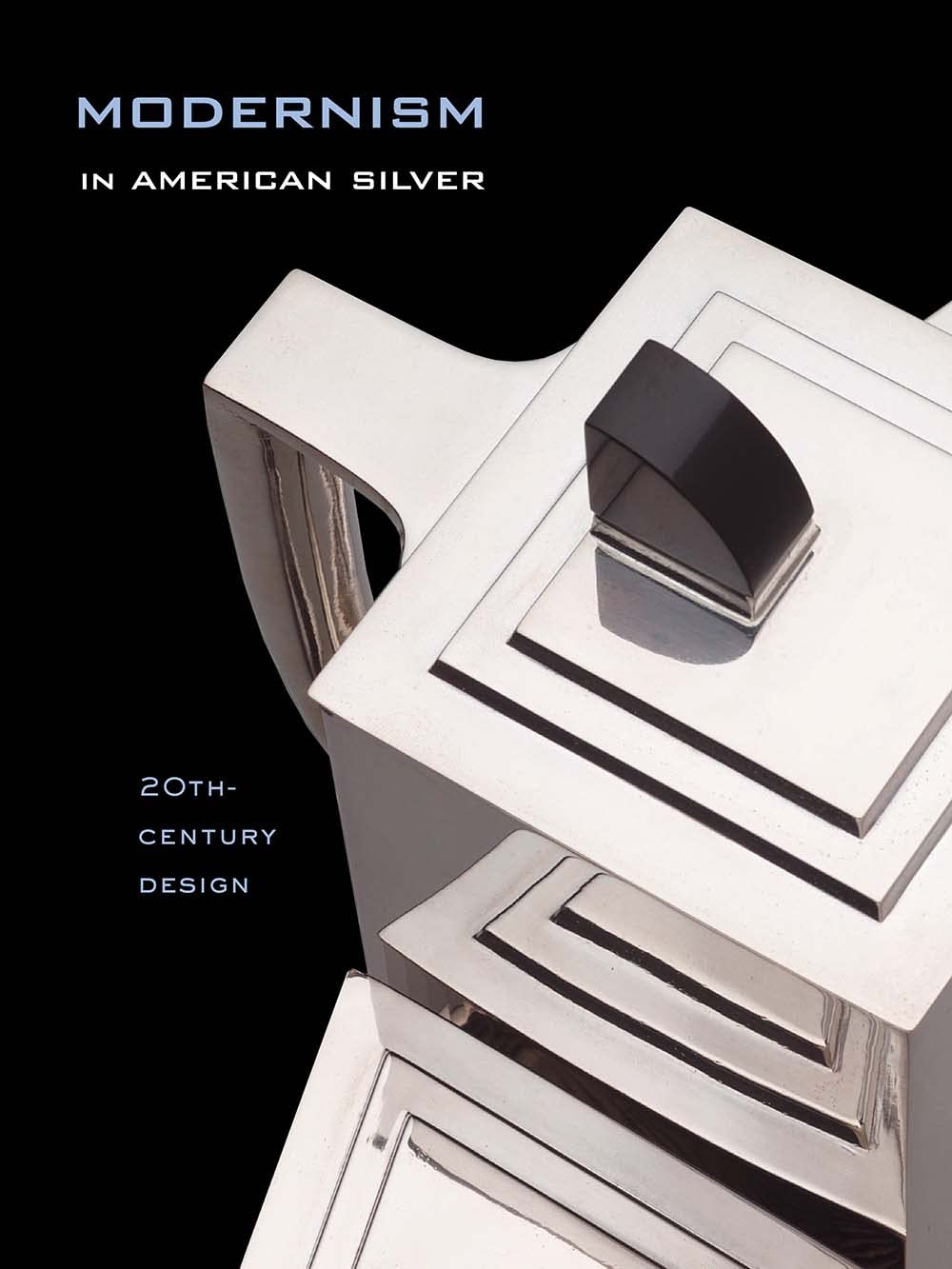 Modernism in American Silver: 20thCentury Design,Used